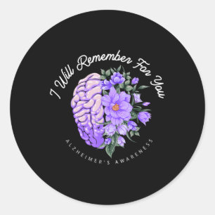 Heimers Awareness I Will Remember For You Brain Classic Round Sticker