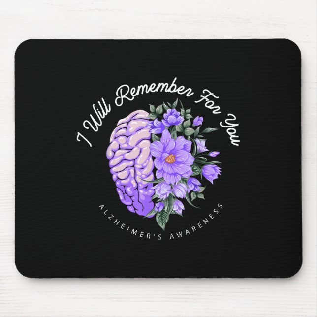 Heimers Awareness I Will Remember For You Brain  Mouse Pad (Front)