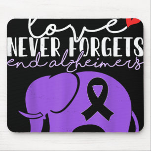 Heimers Awareness Love Never Forgets End Heimers _ Mouse Pad
