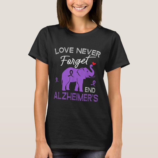 Heimers Awareness Love Never Forgets End Heimers  T-Shirt (Front)