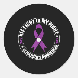 Heimers Shirt His Fight Is My Figh Heimers Awarene Classic Round Sticker