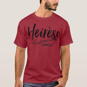 Heiress Daughter Of God Christian Princess Cute T-Shirt