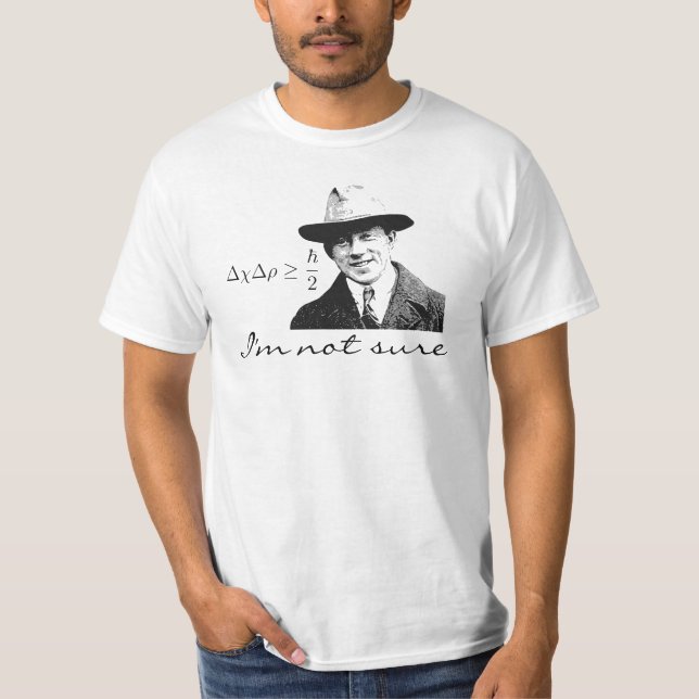 Heisenberg Uncertainty T-Shirt (Front)