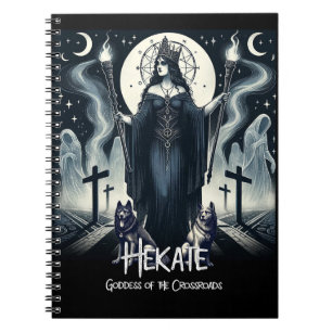 Hekate Goddess of the Crossroads Ghostly Spirits Notebook