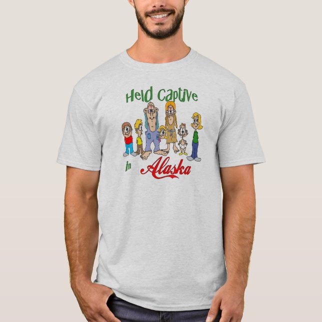 Held Captive in Alaska T-Shirt (Front)