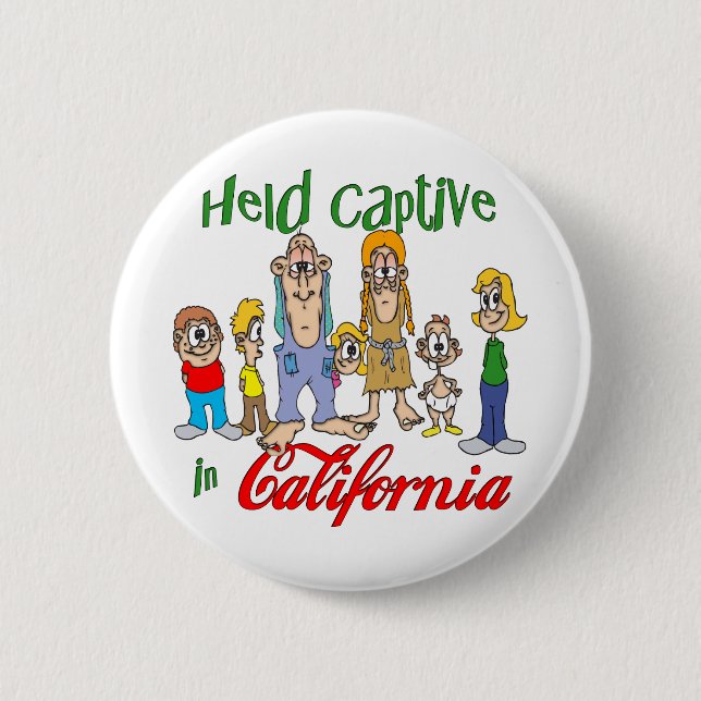 Held Captive in California 6 Cm Round Badge (Front)