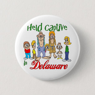 Held Captive in Delaware 6 Cm Round Badge