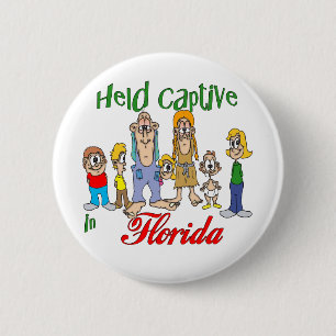 Held Captive in Florida 6 Cm Round Badge