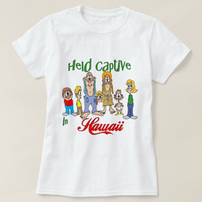 Held Captive in Hawaii T-Shirt (Design Front)