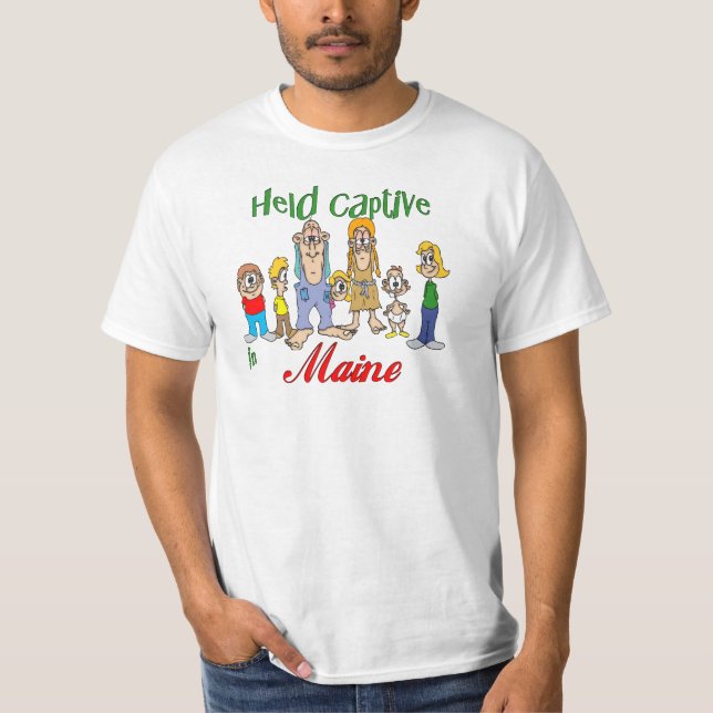 Held Captive in Maine T-Shirt (Front)