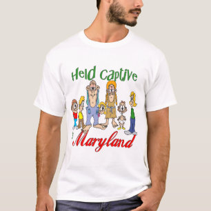 Held Captive in Maryland T-Shirt