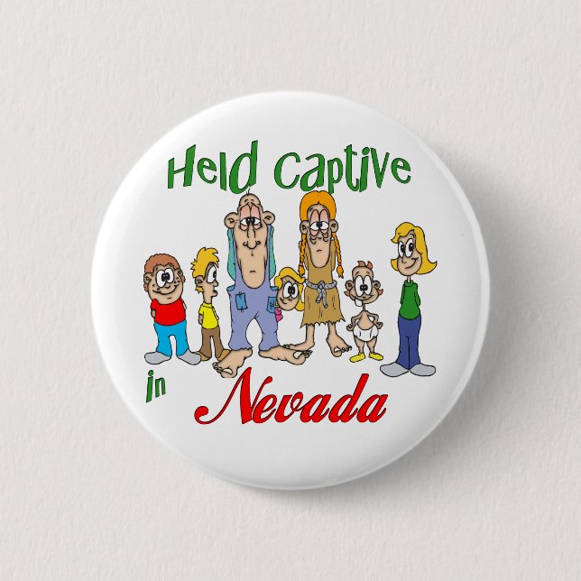 Held Captive in Nevada 6 Cm Round Badge (Front)