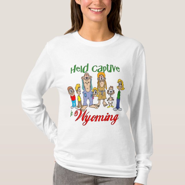 Held Captive in Wyoming T-Shirt (Front)