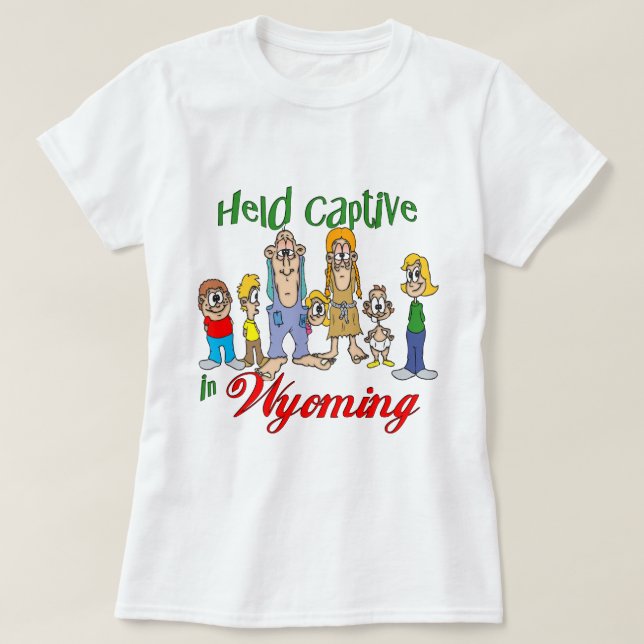 Held Captive in Wyoming T-Shirt (Design Front)