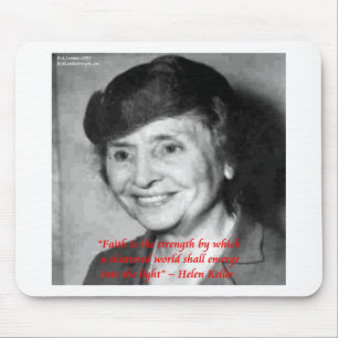 Helen Keller "Faith/Stength" Wisdom Quote Mouse Pad