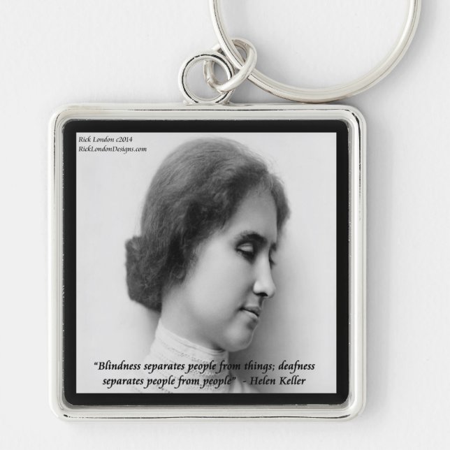 Helen Keller & Famous Deaf/Blind Quote Key Ring (Front)