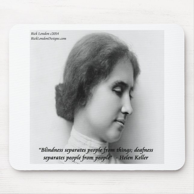 Helen Keller & Famous Deaf/Blind Quote Mouse Pad (Front)