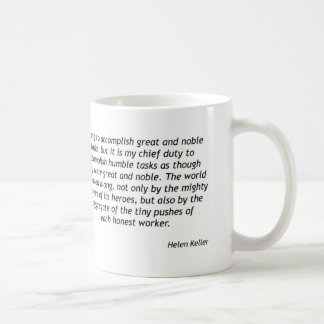 Helen Keller - Humble Tasks Coffee Mug