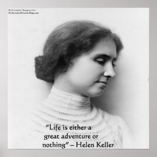 Helen Keller "Life Is Adventure" Quote Poster
