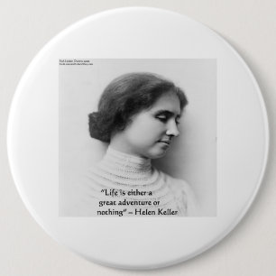 Helen Keller "Life Is Adventure" Wisdom Quote Gift 6 Cm Round Badge