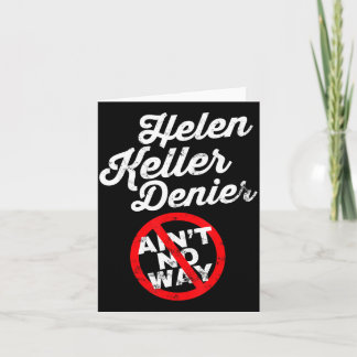 Helen Keller Meme, Denier Joke, Funny History Sati Card