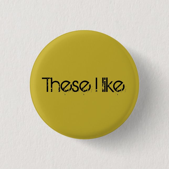 Helena quote from Orphan Black these I like 3 Cm Round Badge (Front)