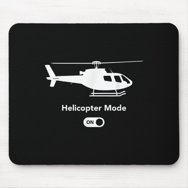 Helicopter Mode On - Funny Aeroplane Aviation Desi Mouse Pad (Front)