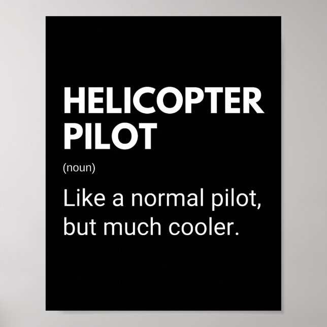 Helicopter Pilot Funny Saying Poster (Front)