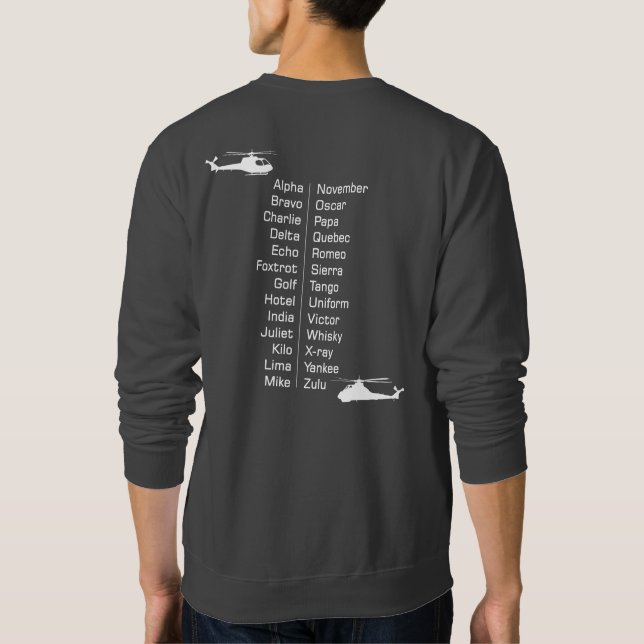 Helicopter Pilot Phonetic Alphabet Aviation Design Sweatshirt (Back)
