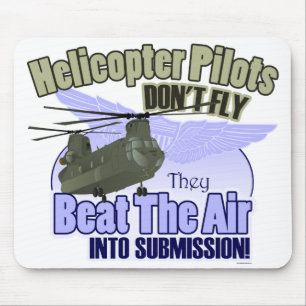 Helicopter Pilots Don't Fly... [CH-47] Mouse Pad