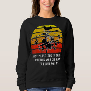 Helicopter Wife Most People Look Up Their Heroes I Sweatshirt
