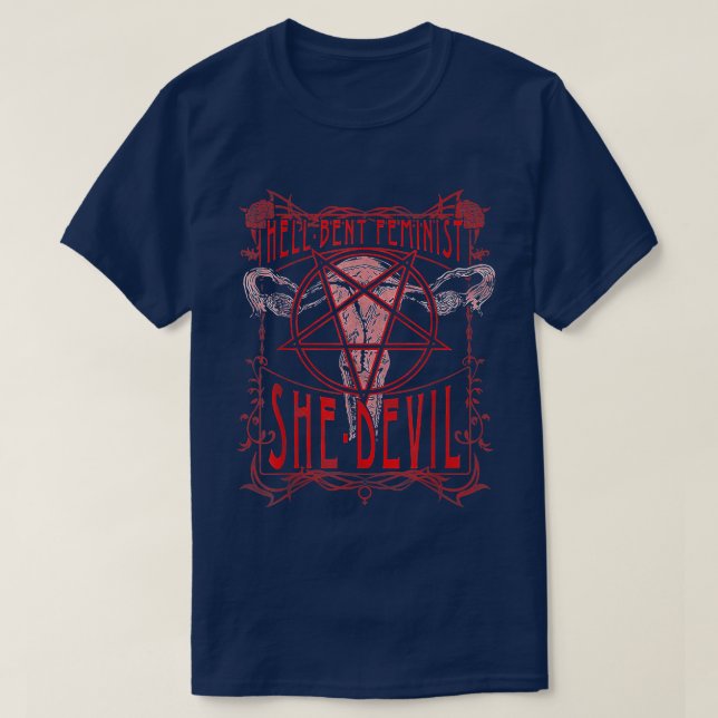 Hell Bent Feminist She Devil Uterus  T-Shirt (Design Front)
