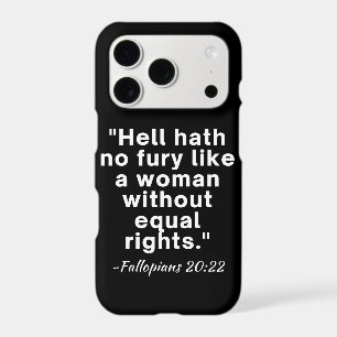 Hell Hath No Fury Equal Rights Quote