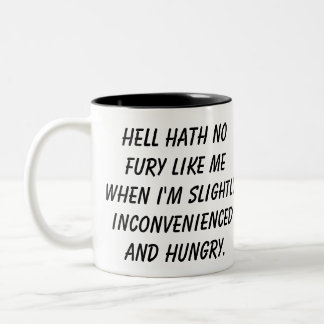 "Hell Hath No Fury" mug