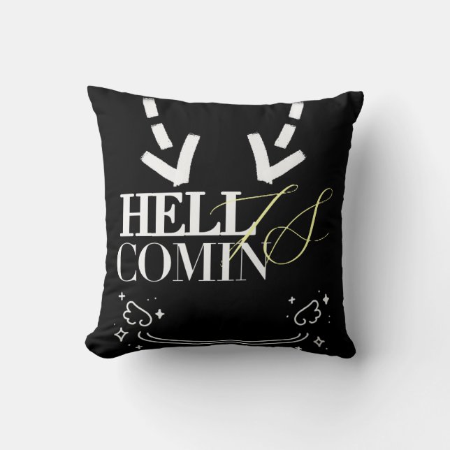 Hell Is Comin Cushion (Front)