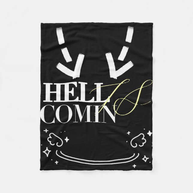Hell Is Comin Fleece Blanket (Front)