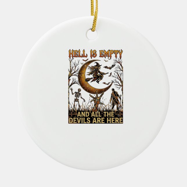 Hell Is Empty Halloween Witch Crescent Moon Skelet Ceramic Ornament (Front)