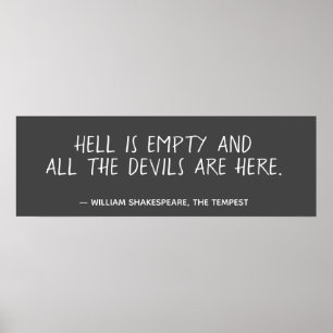 Hell is Empty Shakespeare Quote  Poster