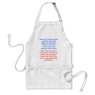 Hell is where the police are German, the chefs ... Standard Apron