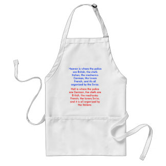 Hell is where the police are German, the chefs ... Standard Apron