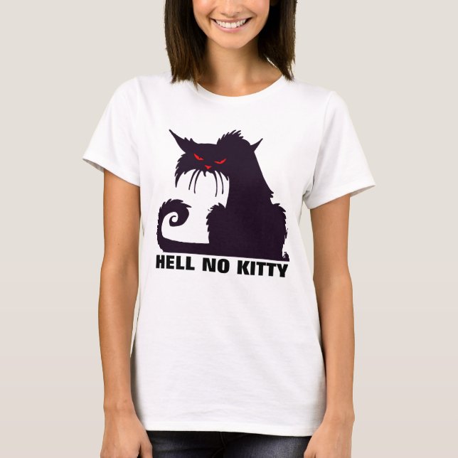 HELL NO KITTY, funny Cat T-shirts (Front)