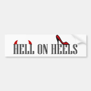 Hell On Heels Bumper Sticker