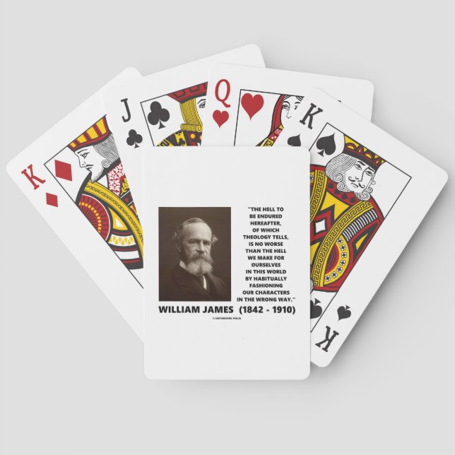 Hell To Be Endured Hereafter William James Quote Playing Cards (Back)