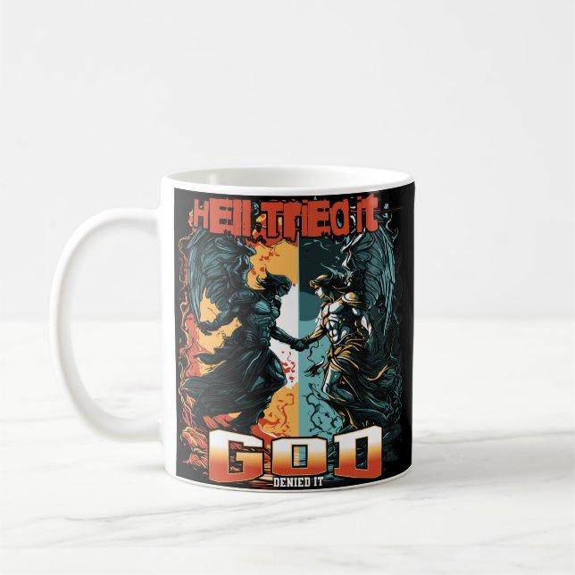 Hell Tried It God Denied It Christian Faith Coffee Mug (Left)