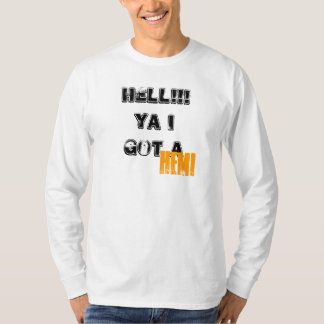HELL!!! Ya I got a, HEMI T-Shirt