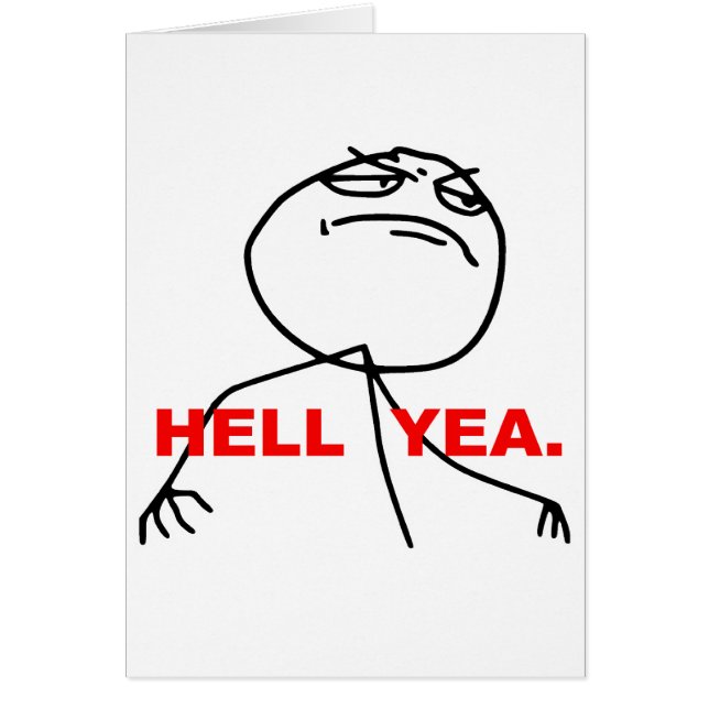 Hell Yea Rage Face Meme (Front)