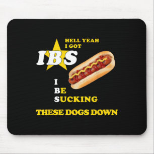 Hell Yeah Got Ibs Hot Dog Funny Weiners Hotdog 4th Mouse Pad