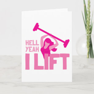 Hell yeah I lift in pink Card