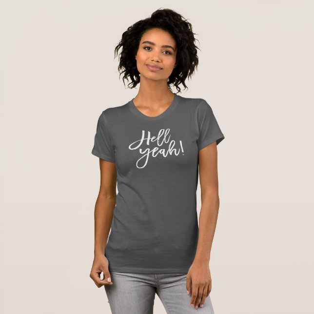 HELL YEAH simple white minimal script trendy funny T-Shirt (Front Full)