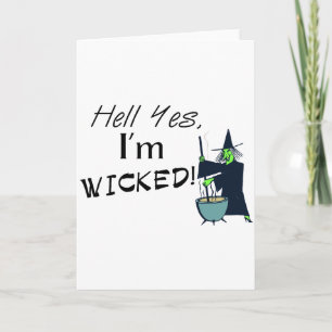 Hell Yes, I'm Wicked Card